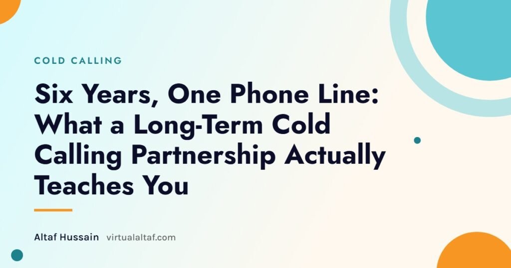 Cold calling services lessons from a six-year partnership